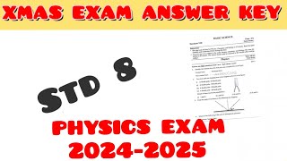 CLASS 8 PHYSICS CHRISTMAS EXAM QUESTION PAPER | ANSWER KEY 2024 | Christmas Exam Answer Key