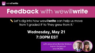✍️ WeWillWrite for Feedback: Helping Students Grow Through Writing