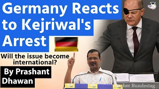 Germany Reacts to Kejriwal's Arrest in India | Will the issue Become International?