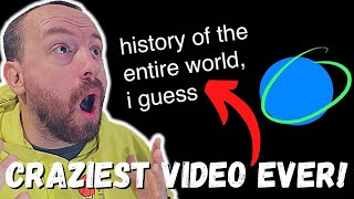 WATCHING history of the entire world, i guess For The FIRST TIME! (REACTION!) Bill Wurtz