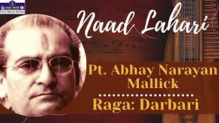 Naad Lahari | Pt. Abhay Narayan Mallick | Raga - Darbari