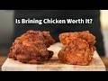 Does Brining Chicken Make a Difference? | Fried Chicken Recipe