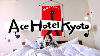 Ace Hotel Kyoto ‖ what’s it like at the new hotspot in town?