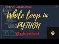 While loops in python | How to create simple program using while loop | multiplication table