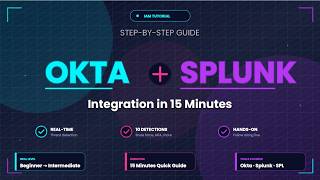 How to Integrate Okta with Splunk | Step-by-Step Tutorial 2026