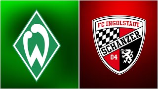 🔴SV Werder Bremen - FC Ingolstadt / Live