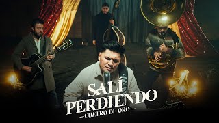 Salí Perdiendo - Cuatro De Oro (En Vivo)