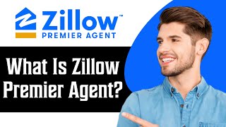 What is Zillow Premier Agent? Zillow Premier Agent Tutorial 2026
