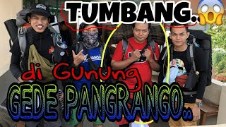 TEPAR DI GEDE PANGRANGO | GEDE PANGRANGO PART 1