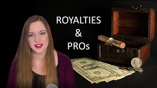 Royalties and PROs - The Basics