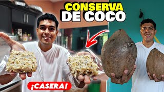 HACIENDO CONSERVA DE COCO 100% SALVADOREÑA 🇸🇻 LA RECETA MAS FACIL DE HACER 🥥