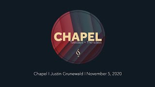 Chapel with Justin Grunewald