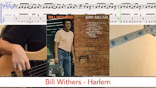 Bill Withers - Harlem // bass playalong w/tabs (1971 - funk/soul)