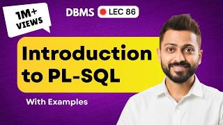 Lec-86: Introduction to PL-SQL in DBMS