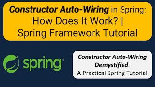 Constructor Auto-Wiring in Spring: How Does It Work? | Spring Framework Tutorial | Spring Tutorial