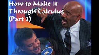 How to Make It Through Calculus (Part 2): Corollary to Neil Degrasse Tyson