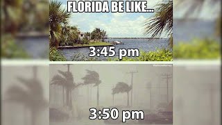 Florida weather can sometimes be very unpredictable