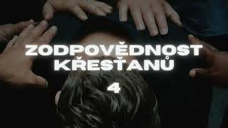 #6 Zodpovědnost Křesťanů (4) - Jsme Správcové Božích Tajemství a Božího Majetku