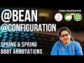 Spring Bean Lifecycle & Spring Configuration Tutorial : Spring Framework & Spring Boot Annotation