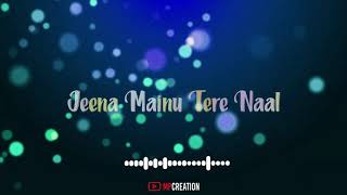 TERE NAAL - Darshan Raval and Tulsi Kumar Song | WhatsApp Status 😍 Love Song