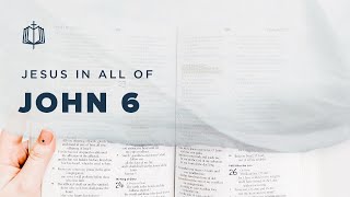 John 6 | Jesus Feeds the 5,000 | Bible Study
