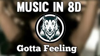 I Gotta Feeling - Black Eyed Peas - Music In 8D (LISTEN WITH PHONE) (8D Audio)