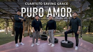 Cuarteto Saving Grace - Puro Amor