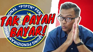 Pinjaman PTPTN tak perlu bayar? [Hutang] Belajar jelah rajin-rajin!