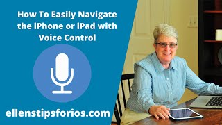 How To Easily Navigate the iPhone or iPad with Voice Control