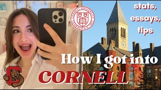 How I got into CORNELL UNIVERSITY | stats, essays and ivy league admission tips