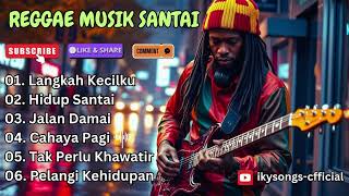 Lagu Reggae Indonesia Terbaik, Sekali Dengar Langsung Nagih!