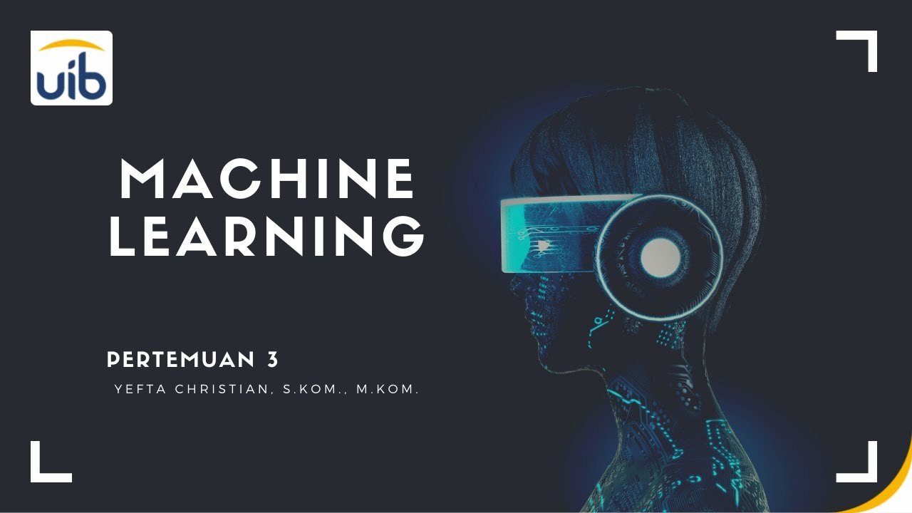 Machine Learning Pertemuan 3 Youtube