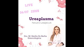 Ureaplasma - Parvum e urealyticum