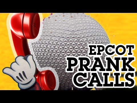 Disney's Epcot Prank Phone Calls Disney's Epcot Prank Phone Calls
