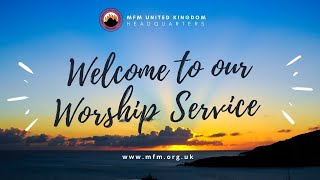 Sunday Worship Service Online @ MFM Edmonton, UK (02.05.2021)