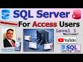 SQL Server for Access Users - Beginner 1 Lesson 0: Welcome, Course Overview