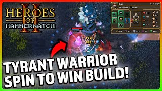 Warrior Tyrant WHIRLWIND Build is CRAZY! | Heroes of Hammerwatch 2