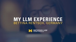 My Michigan Law LLM Experience: Bettina Rentsch, Germany