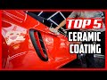 5 Best Ceramic Coating for Cars in 2024