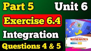 Part 5 exercise 6.4 unit 6 integration class 12 New mathematics book | Exercise 6.4 questions 4 \u0026 5