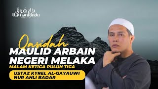 Mahalul Qiam Maulid Dhiyaul Lami - Ustaz Kyrel Al-Gayauwi Nur Ahli Badar