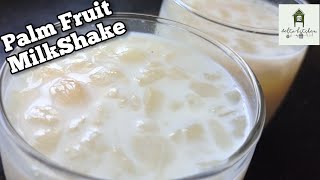 Nungu Paal Summer Special Drink| Nungu/Palm Fruit Milk Shake| நுங்கு  பால்-By AESHA