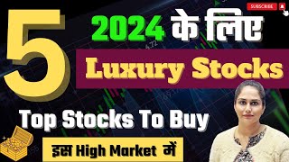 Luxury Stocks✅ Top Stocks To Buy Now For 2024🔥Best Stocks | Diversify Knowledge