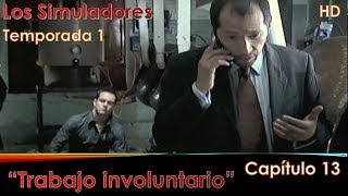 Los Simuladores México - Temporada 1 - Capítulo 13 "Trabajo involuntario" HD