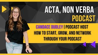 How to Start, Grow, and Network Through Podcasting with Candace Dudley