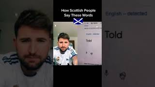 How Scottish People Say These Words Part 12