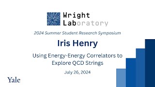 Iris Henry 2024 Wright Lab Summer Research Symposium