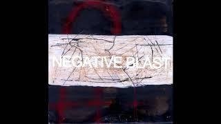 NEGATIVE BLAST - GETTING ON/GETTING OFF