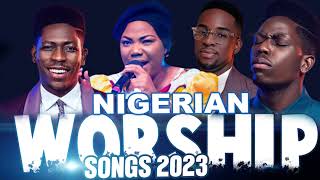 Best Nigeria Gospel Music 2023 | Early Morning Nigerian Worship Songs 2023