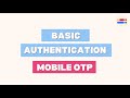 Mobile Number & OTP - Basic Authentication Tutorial